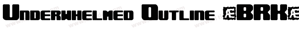 Underwhelmed Outline (BRK)字体转换
